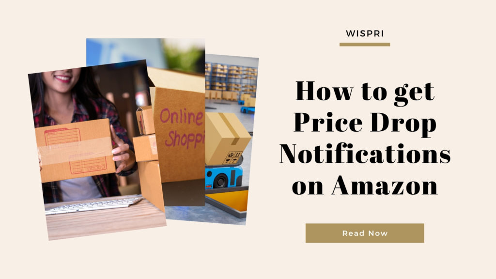 How to get price drop notifications on Amazon?