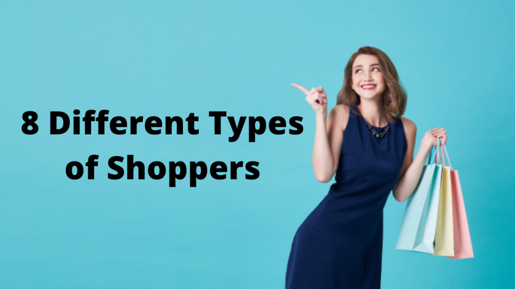 8 Different Types of Shoppers