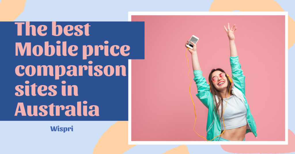 the-best-mobile-price-comparison-sites-in-australia