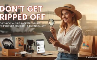 Don’t Get Ripped Off: The Savvy Aussie Shopper’s Guide to Product Research & Buying Smart
